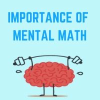 What is the Importance of Mental Math?